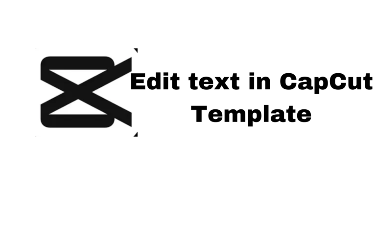 How to Edit text in CapCut Template?