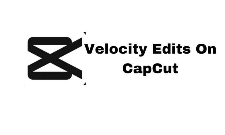 How To Do Velocity On CapCut? Easy Steps